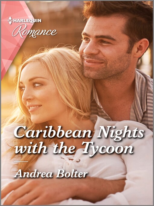 Title details for Caribbean Nights with the Tycoon by Andrea Bolter - Available